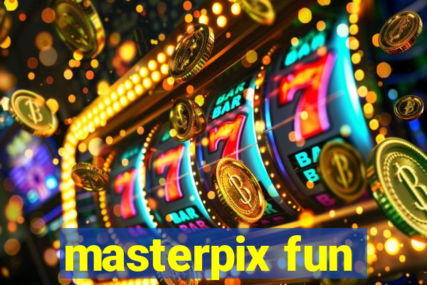 masterpix fun